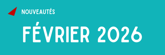 Nouveautés février 2026